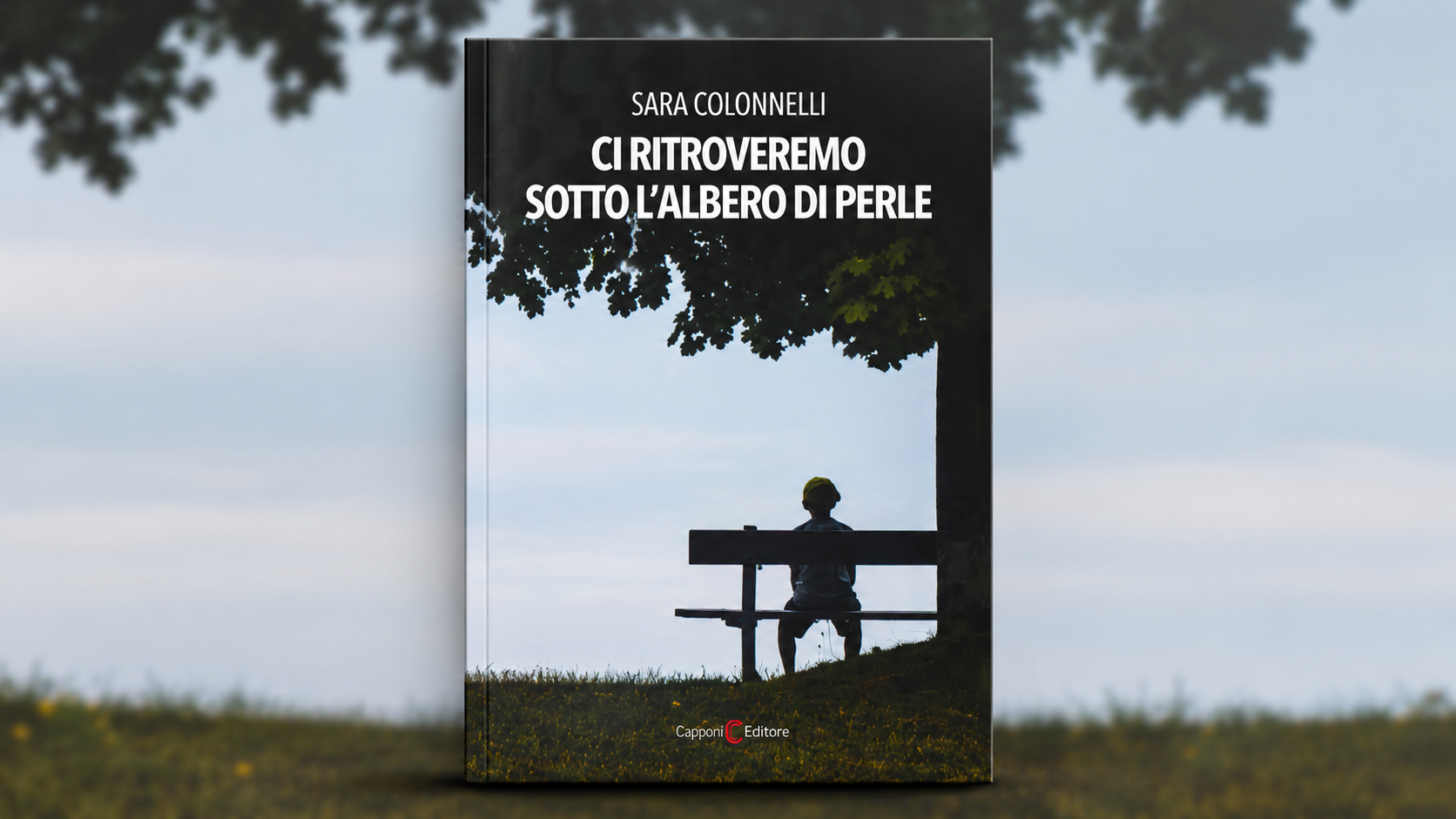 Copertina del romanzo Ci ritroveremo sotto l'albero di perle di Sara Colonnelli